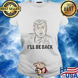 Donald trump i'll be back 2020 s Ladies tee