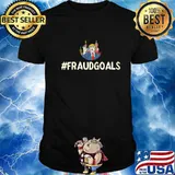 Donald Trump Voter Fraud Goals Shirt