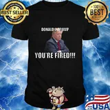 Donald Trump You're Fired Election Shirt