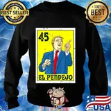 El pendejo 45 anti donald card funny trump vote him out s Sweater