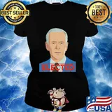 Elected Celebrate Joe Biden 46th President 2020 Shirt Ladies tee