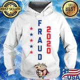Election 2020 Fraud Shirt Hoodie