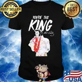 ELPRE you're the king signature shirt