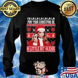 Fa la may your christmas be a little bit alexis ugly s Sweater