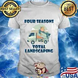 Four seasons total landscaping lawn care political humor shirt