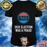 Fraud 2020 Election Was Rigged Voter Fraud Trump President T-Shirt