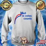Fraud Mail In Votes Counts Shirt Sweater