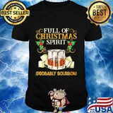 Full Of Christmas Spirit Bourbon Christmas Drinking Shirt