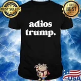 Funny Adios President Trump Impeach Him Shirt