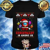 Funny Christmas Costume Among stars Game Us Shirt