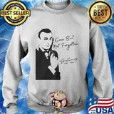 Gone But Not Forgotten Rip Sean Connery James Bond 1930 2020 Shirt Sweater