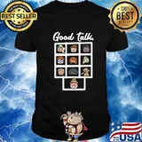 Good Talk Virtual Meeting Teacher And Students Homeschool Shirt