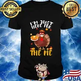 Here for pie thanksgiving turkey face mask gobble shirt