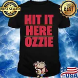 Hit it here ozzie shirt