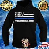 Honor Serve Protect Thin Blue Line Horizontal Flag Patriotic Police Shirt Hoodie