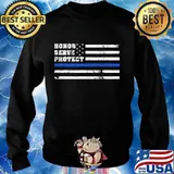 Honor Serve Protect Thin Blue Line Horizontal Flag Patriotic Police Shirt Sweater