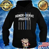 Honor Serve Protect Thin Blue Line Vertical Flag Patriotic Police Shirt Hoodie