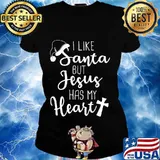 I Like Santa But Jesus Has My Heart Classic Shirt Ladies tee