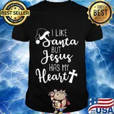 I Like Santa But Jesus Has My Heart Classic Shirt