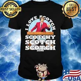 I Love Scotch Scotchy Anchorman Quote Ron Burgundy Shirt