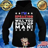 I'm speaking shut up man biden harris quotes election s Hoodie
