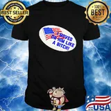 I Moved On Him Like A Bitch Funny Election 2020 Anti Trump Shirt