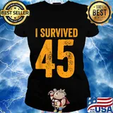 I survived 45 trump lost funny 2020 election s Ladies tee