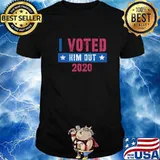 I Voted Him Out 2020 Election Victory Trump Lost Shirt
