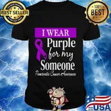 I Wear Purple For My Someone Pancreatic Cancer Awareness Shirt
