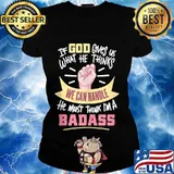 If god overs us what the thinks god must think i'm a badass cancer surgery awareness s Ladies tee