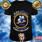 If it's difficult it's done immediately if it's impossible it takes a little longer shirt
