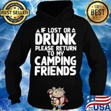 If lost or drunk please return to my camping friends 2020 s Hoodie