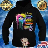 If Only Our Eyes Saw Souls Instead Of Bodies Different Beauty Hippie Shirt Hoodie