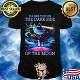 I’ll See You On The Dark Side Of The Moon Lgbt Shirt