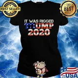 It Was Rigged Trump 2020 American Flag Shirt Ladies tee