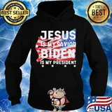 Jesus Is My Savior Biden Is My President American Flag Election Shirt Hoodie
