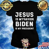 Jesus Is My Savior Biden Is My President Election Shirt Ladies tee