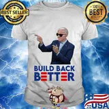 Joe biden build back better shirt