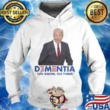 Joe biden dementia you know the thing s Hoodie