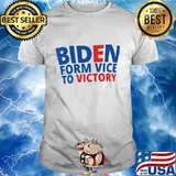 Joe biden form vice to victory shirt
