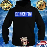 Joe Biden FTW For the Win 2020 Presidential Election Shirt Hoodie