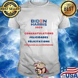 Joe biden kamala harris 2020 congratulations felicidades felicitation herliche cluckwunsche shirt