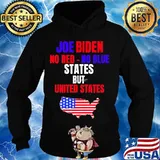 Joe Biden No Red No Blue States But United States American Flag Maps Election Shirt Hoodie
