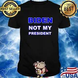 Joe Biden Not My President Pro Trump Anti Biden Election 2020 Shirt