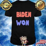 Joe biden won america 2020 shirt