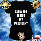 Joe slow joe is not my president 2020 s Ladies tee
