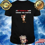 Just Wear A Mask Ignore The Curfew Reindeer Face Wear Mask Social Awareness Shirt