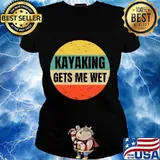 Kayaking Gets Me Wet Vintage Retro Shirt Ladies tee