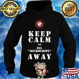 Keep calm and all microchips away 2020 s Hoodie