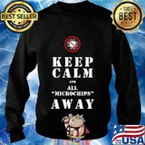 Keep calm and all microchips away 2020 s Sweater